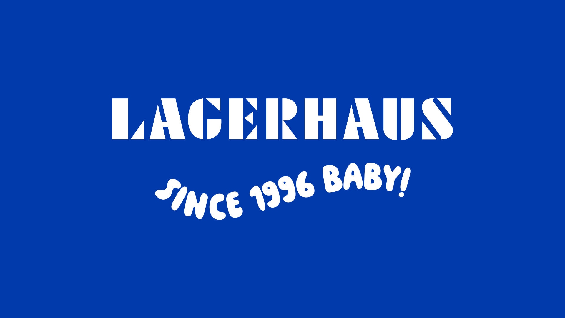 Lagerhaus 30 år-logotyp med texten "Since 1996 Baby!".